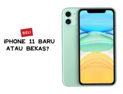 Beli iPhone 11 Baru atau iPhone 11 Bekas, ini Perbandingan Harganya di Tahun 2023