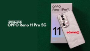 Daftar 5 Kekurangan Oppo Reno 11 Pro 5G yang Perlu Diketahui Sebelum Membeli
