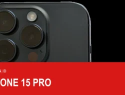 Perbedaan iPhone 15 dan iPhone 15 Pro Menurut Spesifikasi Resmi